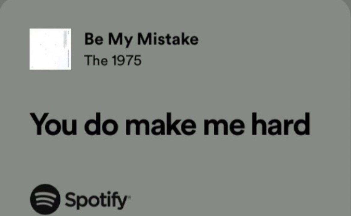 “The 1975 have such deep lyrics”

The lyrics: