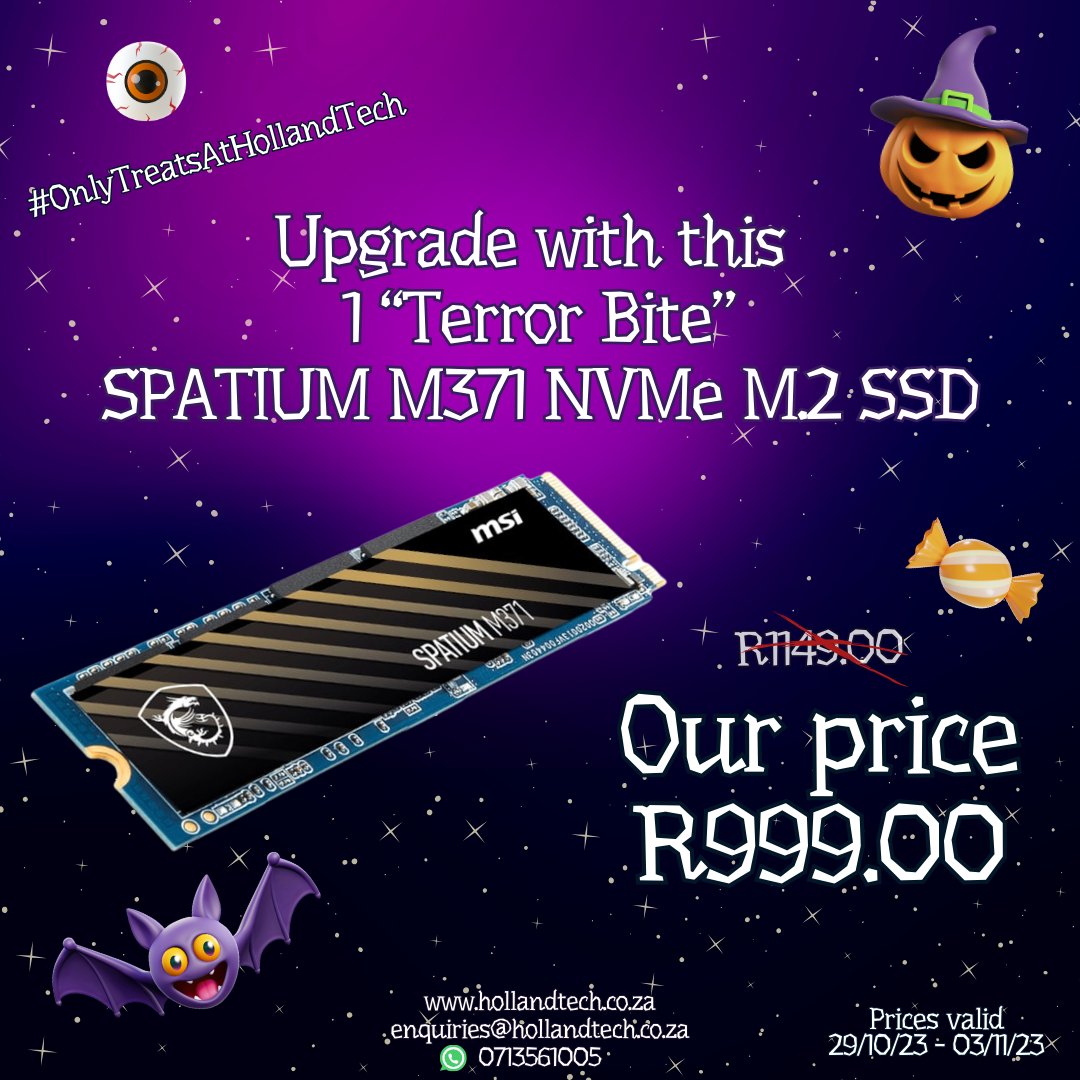 🎃 Unleash your full gaming potential by upgrading with the 1 'terror bite' SPATIUM M37 NVMe M.2 SSD at a boo-tastic price! Offer haunts until 3rd November. 👻💾 #OnlyTreatsAtHollandTech #TechUpgrade #HalloweenSavings
