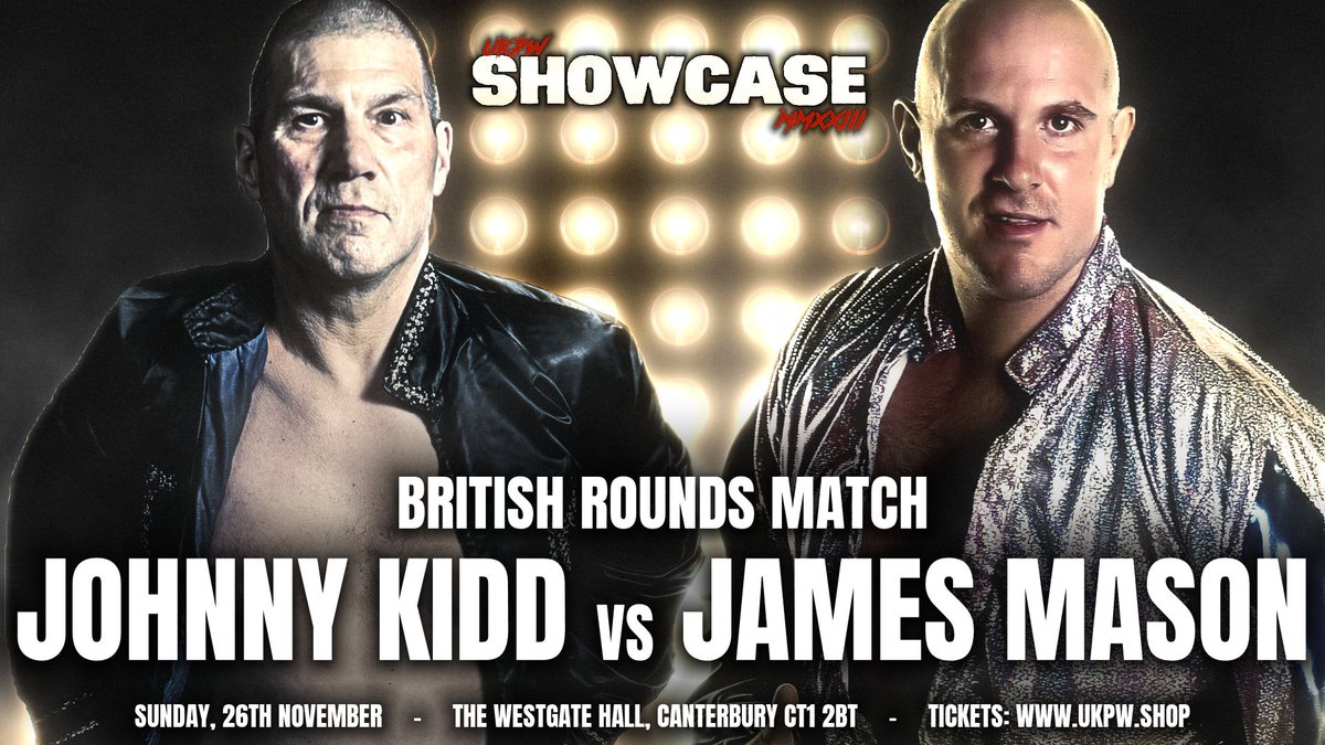 🚨JUST ANNOUNCED🚨 It's a special double main event at this year's SHOWCASE when former UKPW Champion @Ukjamesmason returns to take on British Wrestling legend Johnny Kidd! Already announced...@JJGale_PW vs @A_Roth7 for the UKPW Championship! 🎟️UKPW.shop