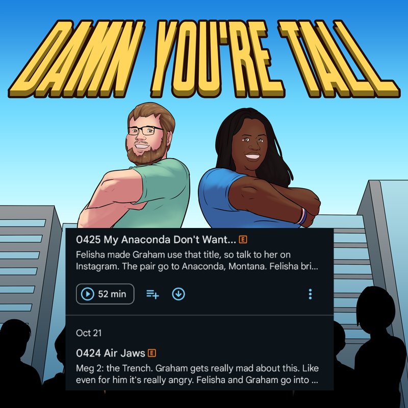 Damn You're Tall Podcast w/ Graham & Felisha tweet media