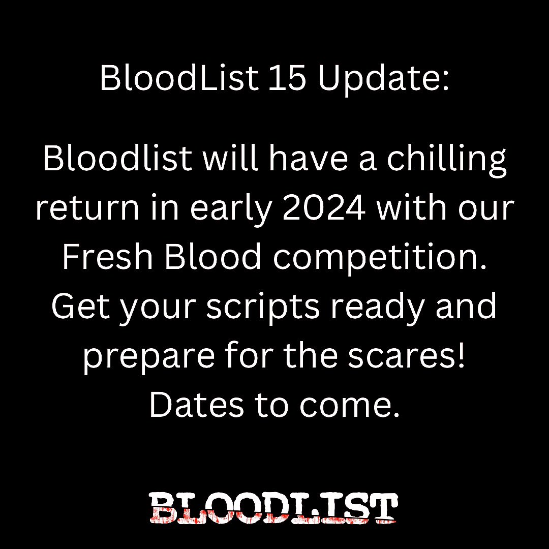 TheBloodList's tweet photo. Hello BloodListers-we know this isn’t the news you hoped for, but we are thrilled to open Fresh Blood submissions at the top of the year!

Hope you’re enjoying your spooky season so far, and we look forward to unleashing BloodList 15 (!!) in 2024 🖤🖤🖤 https://t.co/cTCTCSjoC8
