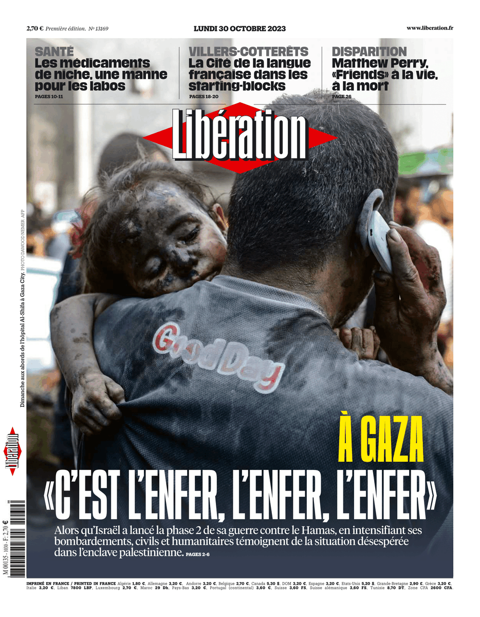 🔴 La une de @Libe lundi : à Gaza, «c'est l'enfer, l'enfer, l'enfer»

Alors qu’Israël a lancé la phase 2 de sa guerre contre le Hamas, en intensifiant ses bombardements, civils et humanitaires témoignent de la situation désespérée dans l’enclave palestinienne.