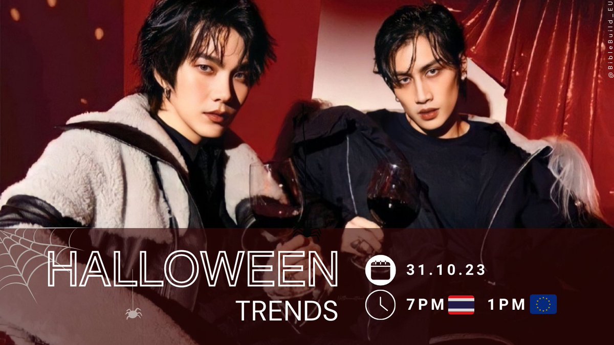 📍𝗛𝗔𝗟𝗟𝗢𝗪𝗘𝗘𝗡 𝗧𝗥𝗘𝗡𝗗𝗦

Let's get spooky with our boys 👻 
🗓 31.10.23
⏰ 7pm 🇹🇭 1pm 🇪🇺 (CET)

• BIBLE 🕷
🔑 WICHAPAS HALLOWEEN 
#️⃣ SpookySeasonWithBib

• BUILD 🍬
🔑 BIU BOO FEST
#️⃣ HalloweenWithBiu

#BibleWichapas #BuildJakapan
#Bubbles #Beyourluve #Bsumbody
