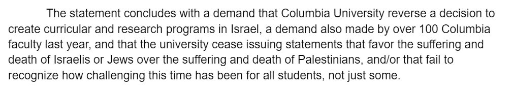 I do think this part of the letter is clearly antisemitic, since it calls on Columbia not to condemn atrocities against Jews without issuing a simultaneous statement on other issues. This seems like it would apply to, say, statements against synagogue shootings.