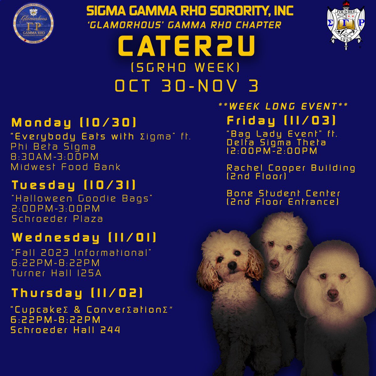 Sigma_GammaRho's tweet photo. We are excited to announce our SGRho Week, “Cater2U”💙💛!
Come join us this week as we have a week filled with events so you can get to know us a little bit more. We hope to see you at each of our illustrious events🐩!
#SGRhoWeek #GlamorousGammaRho #SGRHO #SigmaGammaRho https://t.co/asFYcaIygB
