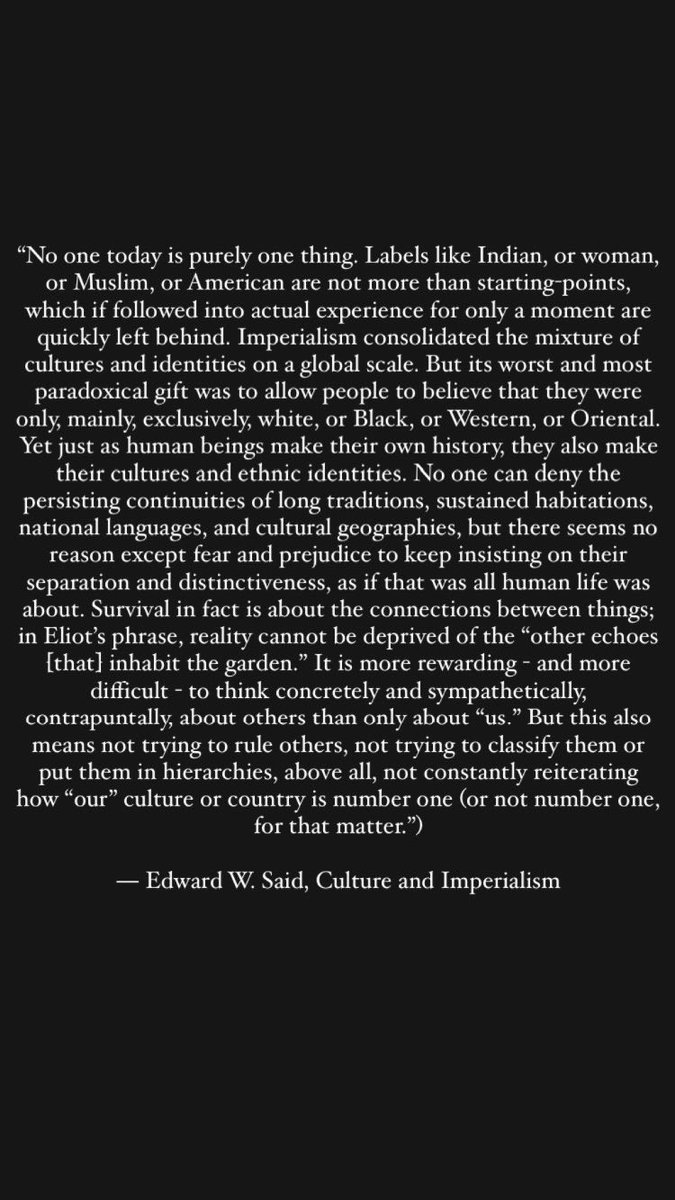 Edward Said, Culture and Imperialism, 1994

Palestinian-American father of post-colonial studies