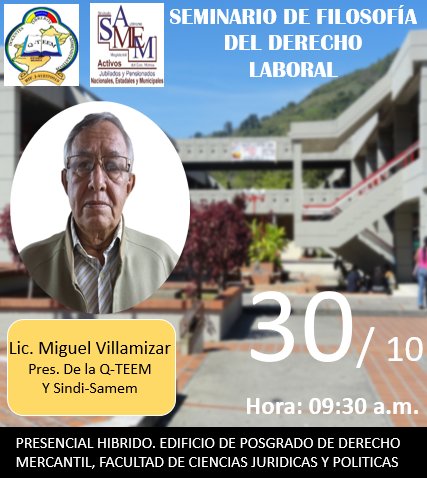federacionqteem's tweet photo. La invitación es para que nos acompañen este Lunes #30Oct donde estará presente el Prof. Miguel Villamizar Pres. @federacionqteem participando en el  (Seminario de Filosofía del Derecho Laboral) en la Facultad de Ciencias Jurídicas y Políticas de @ULA_Venezuela    

 Imperdible!! https://t.co/8ikayn5HFn