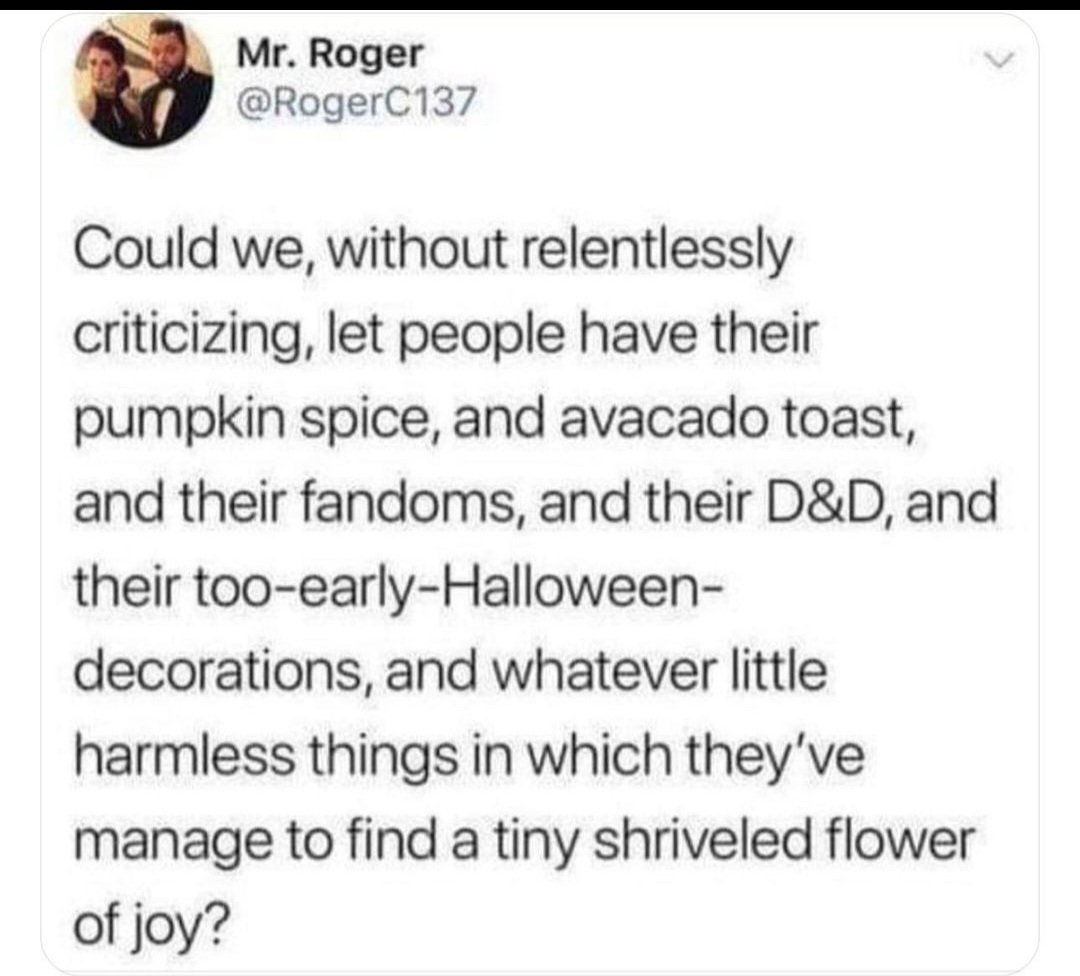 If it's not hurting anyone, let people love that they love.