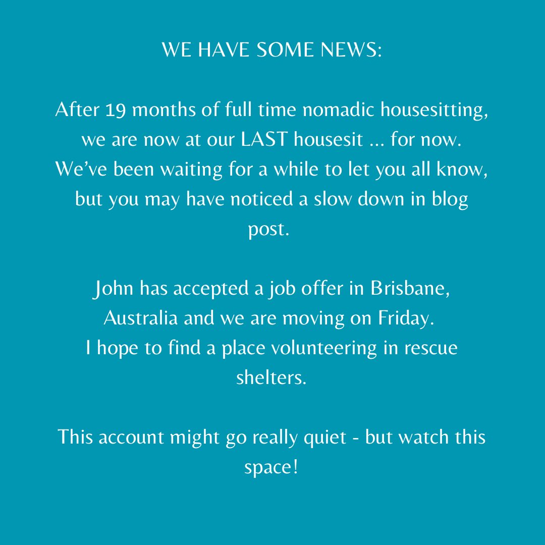 News. I’m excited for the next chapter but will miss all the pets! Family and friends tell me to write a book. We’ll see! We will definitely use housesitting and travel-exchanges when traveling! #announcement #housesitting #trustedhousesitters #travel #nomadic