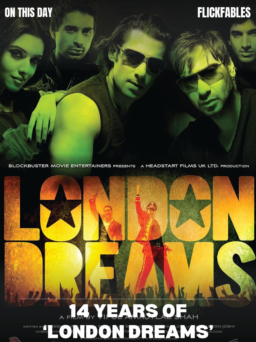 #FlickfablesOnThisDay #Episode30

London Dreams

Today, in 2009, Hindi Musical Drama film directed and produced by #VipulShah #LondonDreams was released. The film stars #SalmanKhan #AjayDevgn #Asin #AdityaRoyKapur #RannvijaySingh & #OmPuri.

#Bollywood #HindiCinema
