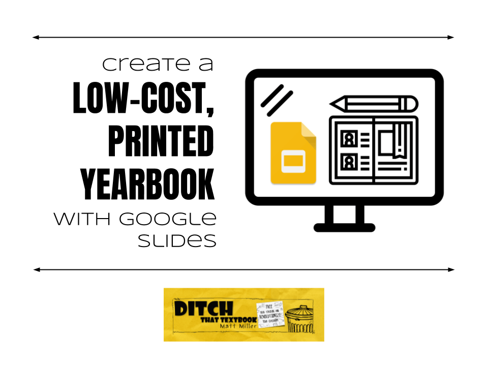 Create a low-cost, printed school yearbook with Google Slides ditchthattextbook.com/create-a-low-c… #ditchbook