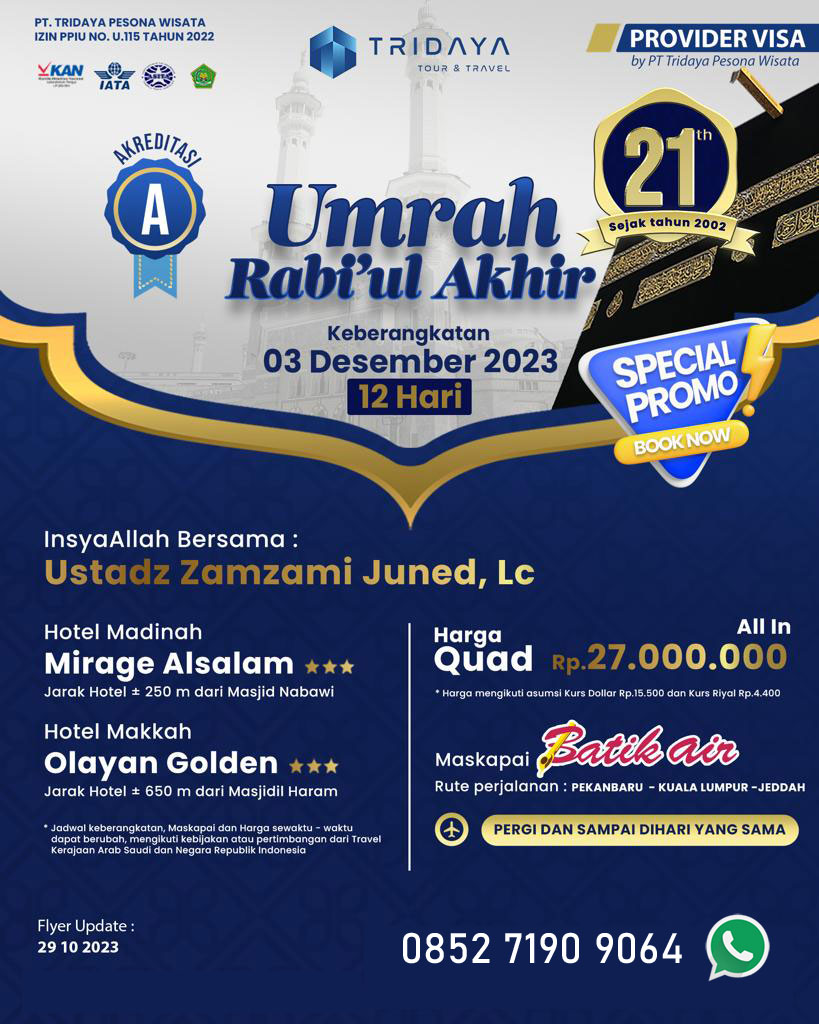 Umroh 3 Desember 2023 selama 12 hari bersama Ust Zamzami Juned, Lc

#umroh #umrah #tridaya #umrohtridaya #tridayaumroh #zamzamijuned #ustzamzami #ustzamzamijuned #umrohdesember #liburan #umrohliburansekolah #umrohsunnah #sunnah #sunni

riau-airlines.com/umroh-tridaya-…