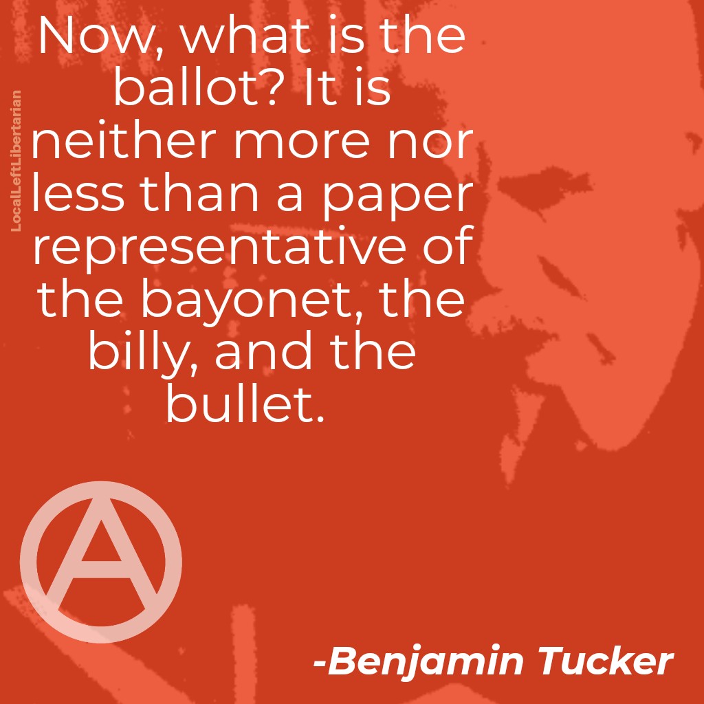 left_local's tweet photo. Voting is wishing violence on others.
I can see an argument to vote local or on issues. But on the national with the #duopoly running against itself..nah
#BenjaminTucker
#Mutualist
#Mutualism
#LibLeft
#Anarchy
#Anarchist
#Anarchism
#Liberty https://t.co/aWSDWe4mHJ