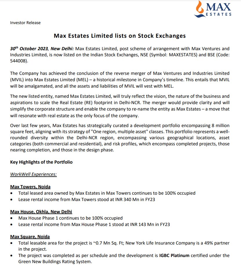 Max Estates Limited is now listed on NSE (Symbol: MAXESTATES) after a reverse merger with Max Ventures and Industries.

Total project area - 8 million sq. ft. in Delhi-NCR

Expected annual rental income - ₹390-460 Cr at 100% occupancy