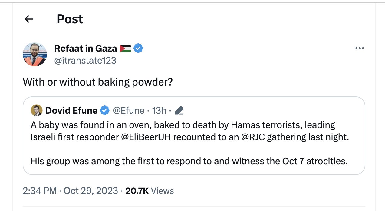 Bari Weiss on X: Here is Refaat Alareer joking about whether or not an Israeli baby, burned alive in an oven, was cooked with or without baking powder. https://t.co/MIPDMmJbq1 / X