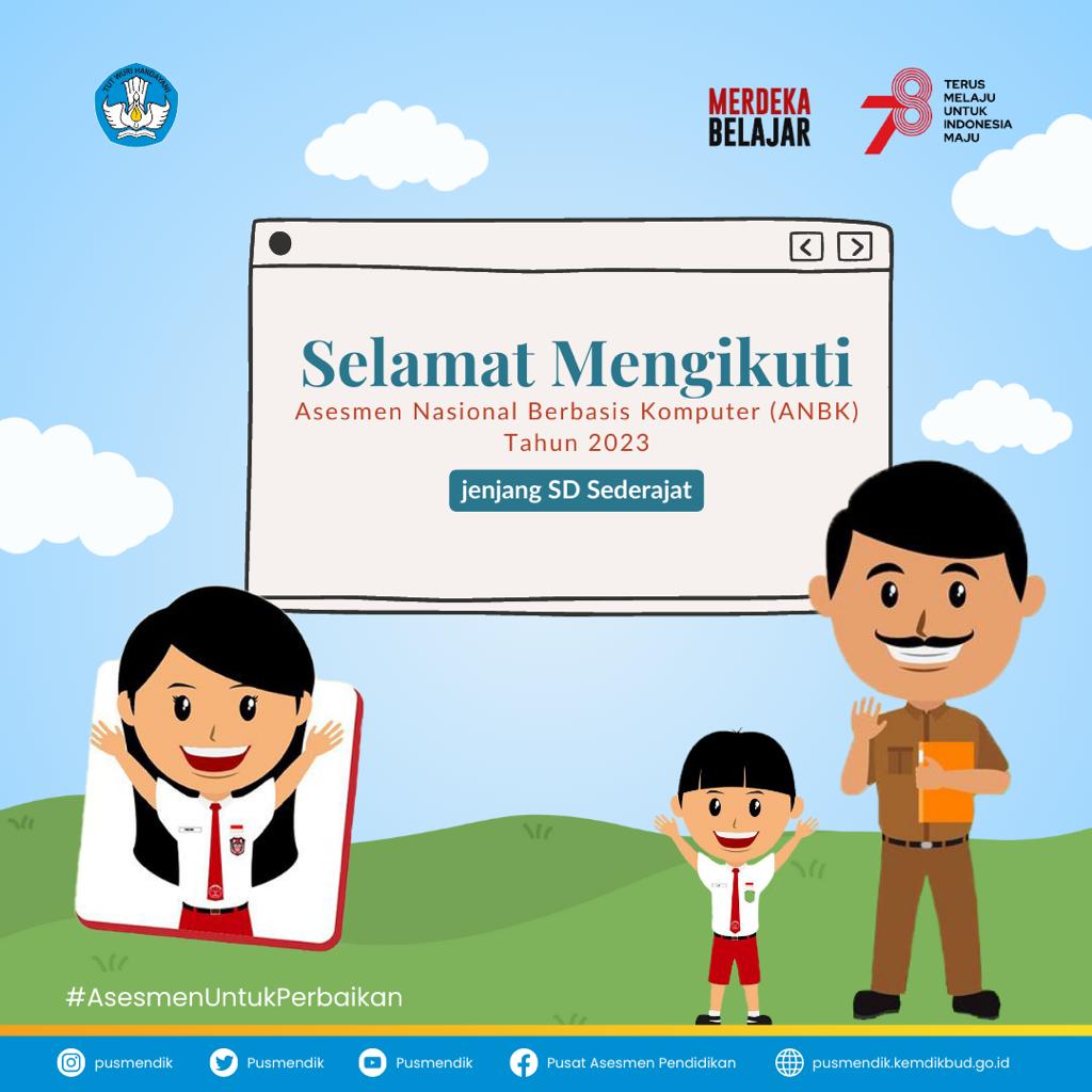 Selamat mengikuti Asesmen Nasional Jenjang SD/MI sederajat.

Mari bersama kita sukseskan pelaksanaan Asesmen Nasional.

#AsesmenNasional
#AsesmenUntukPerbaikan