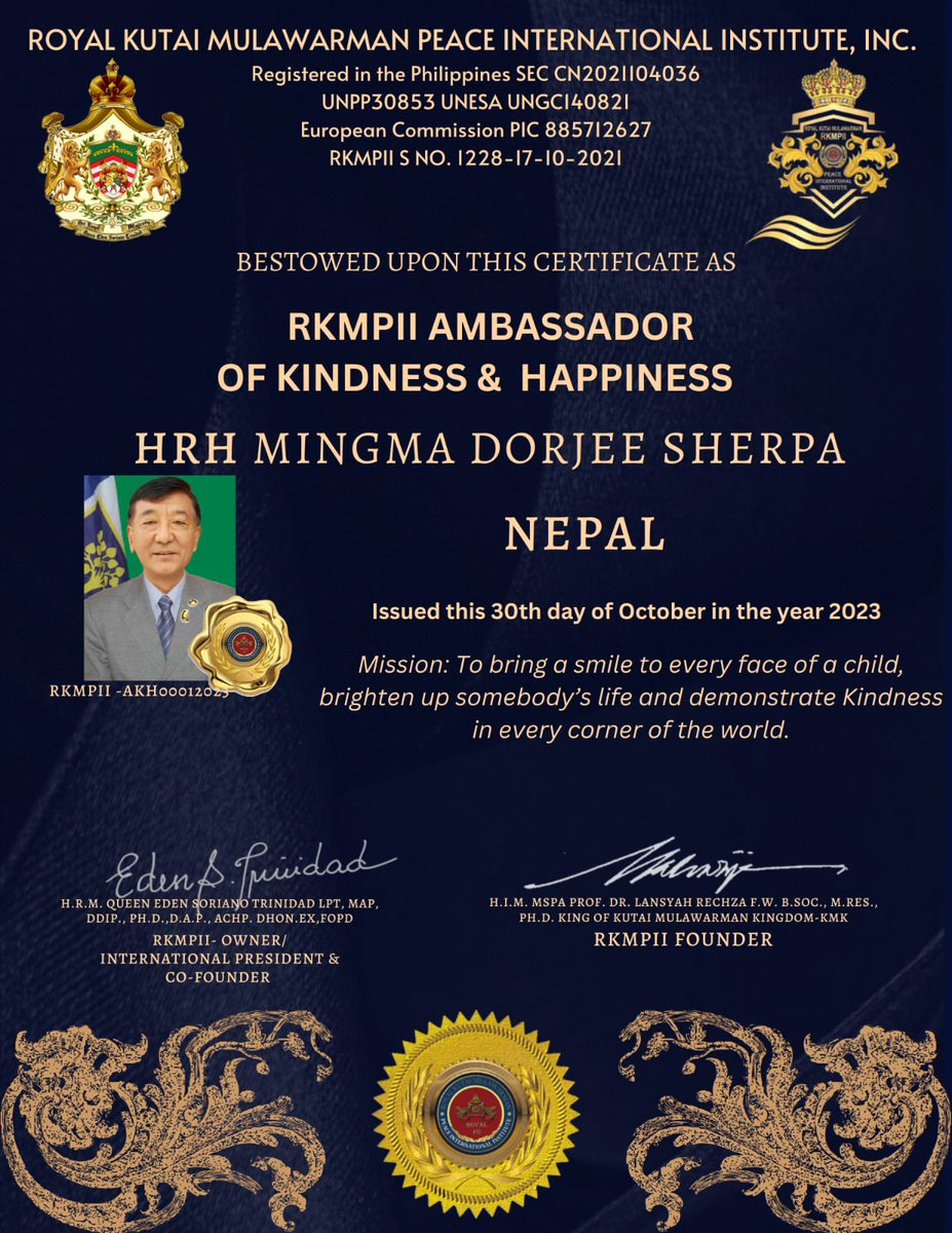 The 1st RKMPII AMBASSADOR OF KINDNESS &amp;HAPPINESS bestowed and awarded to HRH Mingma Dorjee Sherpa for demonstrating acts of #Kindness to his fellow Nepalese that brought happiness to everyone he has touched lives.<a href="/LTenggarong/">MAHARAJA KUTAI MULAWARMAN</a> <a href="/GlobalKingdoms/">UNITED GLOBAL KINGDOMS</a>