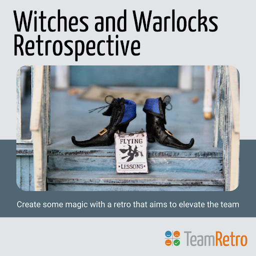 Hocus Pocus give us  focus!

Combine creativity, fun and productivity with this Witches and Warlocks #retrospective. It helps conjure an optimistic mind-set with a solution-centric vibe so your team can work their magic and create change! 

Try it today
bit.ly/3VXJPo0