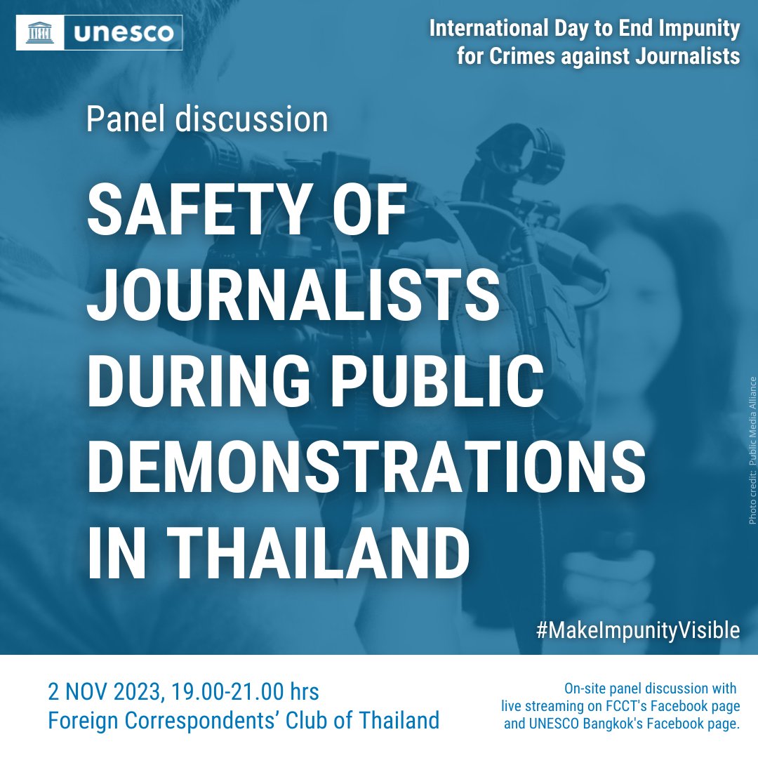 📸 How safe is a journalist when covering political events &amp; elections in Thailand?

On 2 NOV 2023, the International Day to End Impunity for Crimes against Journalists, join our panel discussion at <a href="/FCCThai/">FCCThai</a> or online at 7 pm.

ℹ️ unesco.org/en/articles/un…

#MakeImpunityVisible