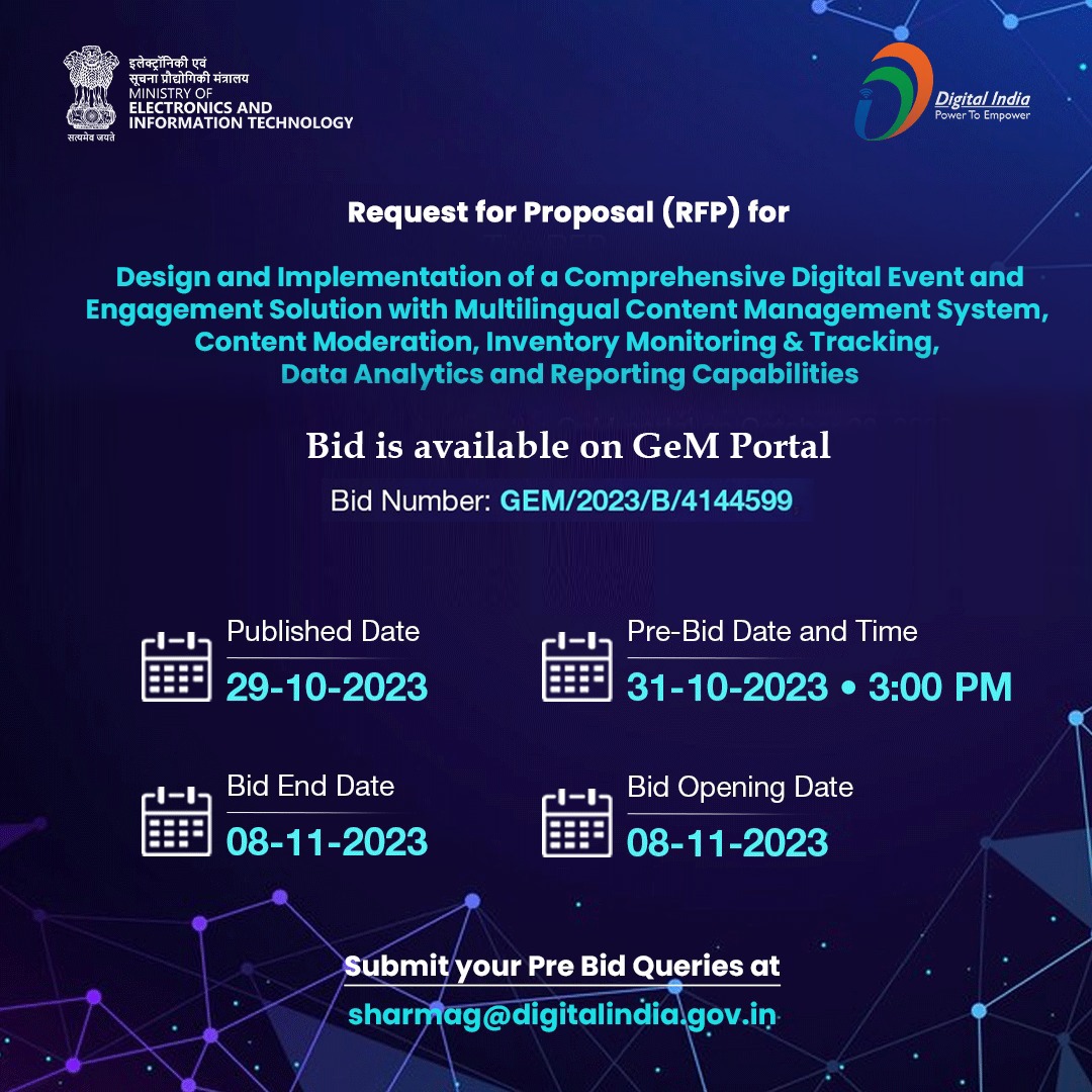 GoI_MeitY's tweet photo. #TenderOpening on #GeM| RFP for Design & Implementation of a Comprehensive Digital Event & Engagement Solution #NewTender
➡️ Pre-bid queries Submission: 31.10.23, 3 PM
➡️ Email: sharmag@digitalindia.gov.in
➡️ Bid Submission end: 08.11.23, 12 Noon
➡️ Info: https://t.co/vyISgdQdm4 https://t.co/5I1hr1vpJn