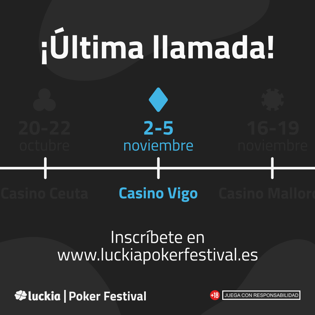 LuckiaPokerFest's tweet photo. Después de lo bien que lo pasamos en Kursaal y Ceuta... ¿Te vas a quedar sin participar en el LPF de Casino Vigo? 🔥
¡Última oportunidad de participar! Inscríbete en https://t.co/iARUoPOLcj #LPF23 #LuckiaPokerFestival https://t.co/6PPppLmtEF