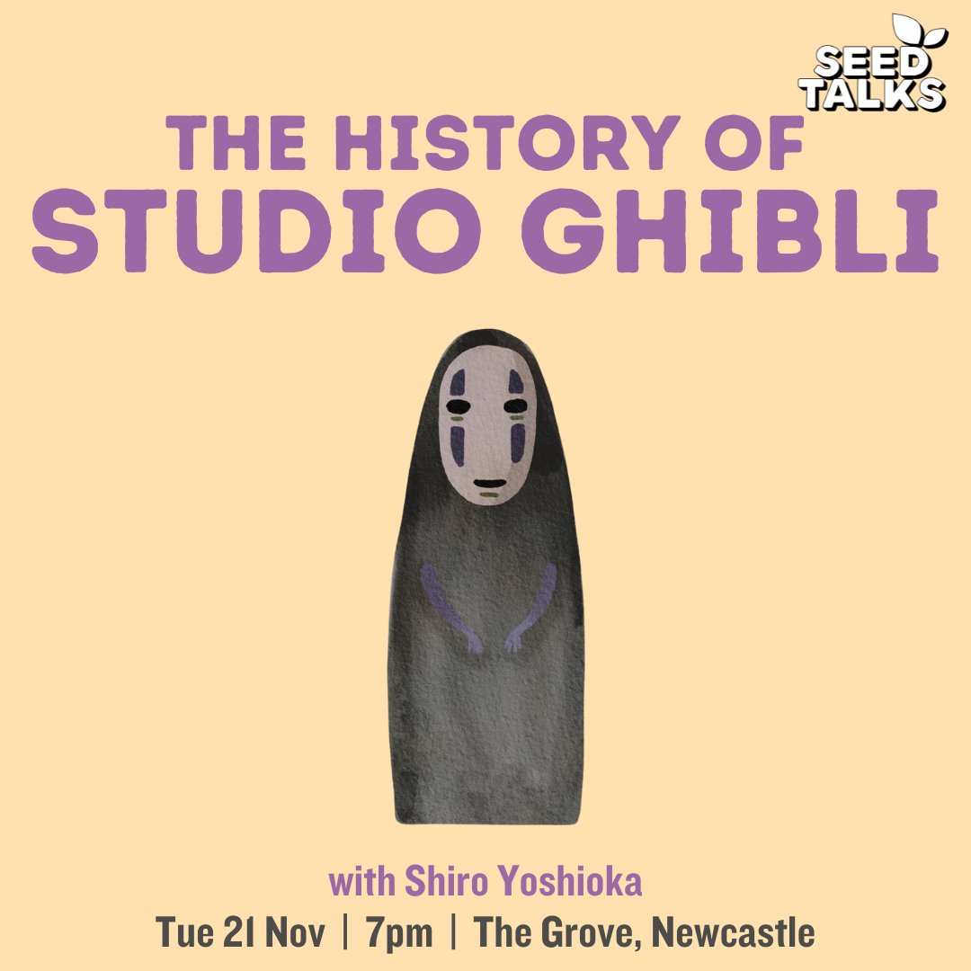Shiro Yoshioka will be talking about the history and artistic direction that makes Ghibli so unique, followed by a Q+A. Tuesday 21 November, 7pm onwards at the Grove, Newcastle. Get your tickets here: eventbrite.co.uk/e/the-history-…