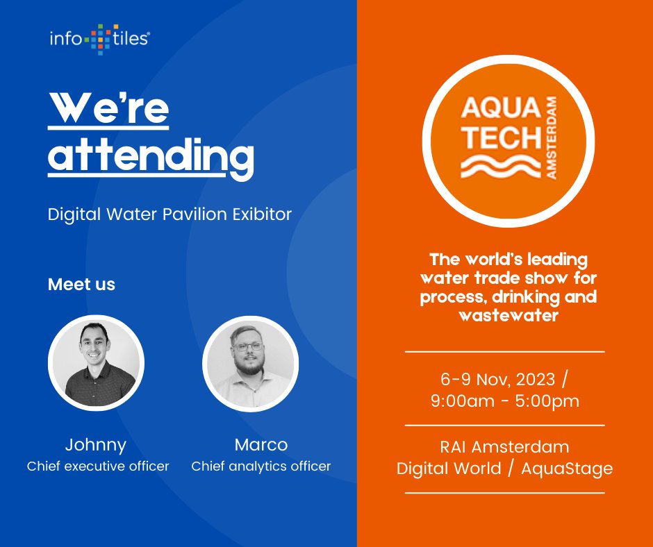 InfoTiles at <a href="/Aquatech/">Aquatech</a> Amsterdam Conference 2023 🌍 

If you're attending, connect with us! 👋 🇳🇱

Visit our booth at the Digital World / AquaStage, powered by <a href="/SWAN_forum/">SWAN Forum</a> and <a href="/BluefieldWater/">Bluefield Research</a> 

📍RAI Amsterdam on 6 - 9 Nov, 2023

#AquatechAmsterdam #DigitalTransformation
