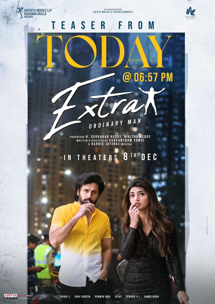 #ExtraOrdinaryMan teaser dropping today at 6:57PM 🔥

#ExtraOrdinaryManOnDec8th

@actor_nithiin #Rajasekhar @sreeleela14 @vamsivakkantham @Jharrisjayaraj #SudhakarReddy #NikhithaReddy @SreshthMovies @vamsikaka @adityamusic