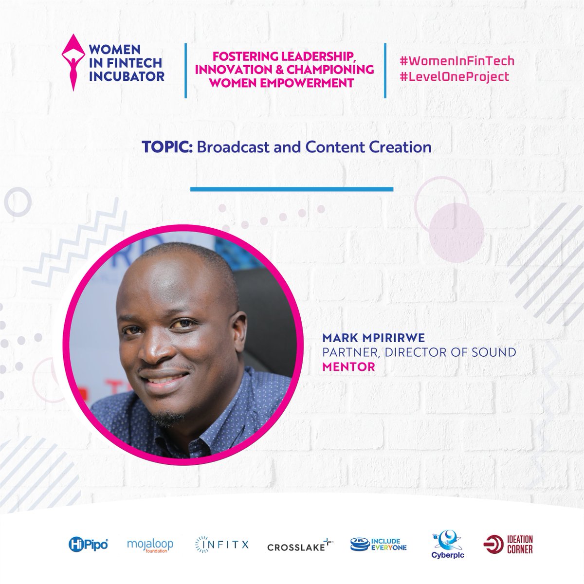 During today's session of the #WomenInFinTech Incubator, Mark Mpirirwe (@XtremeBpm), Partner and Director of Sound at @HiPipo, is leading a mentorship session on 'Broadcast and Content Creation.'
#LevelOneProject