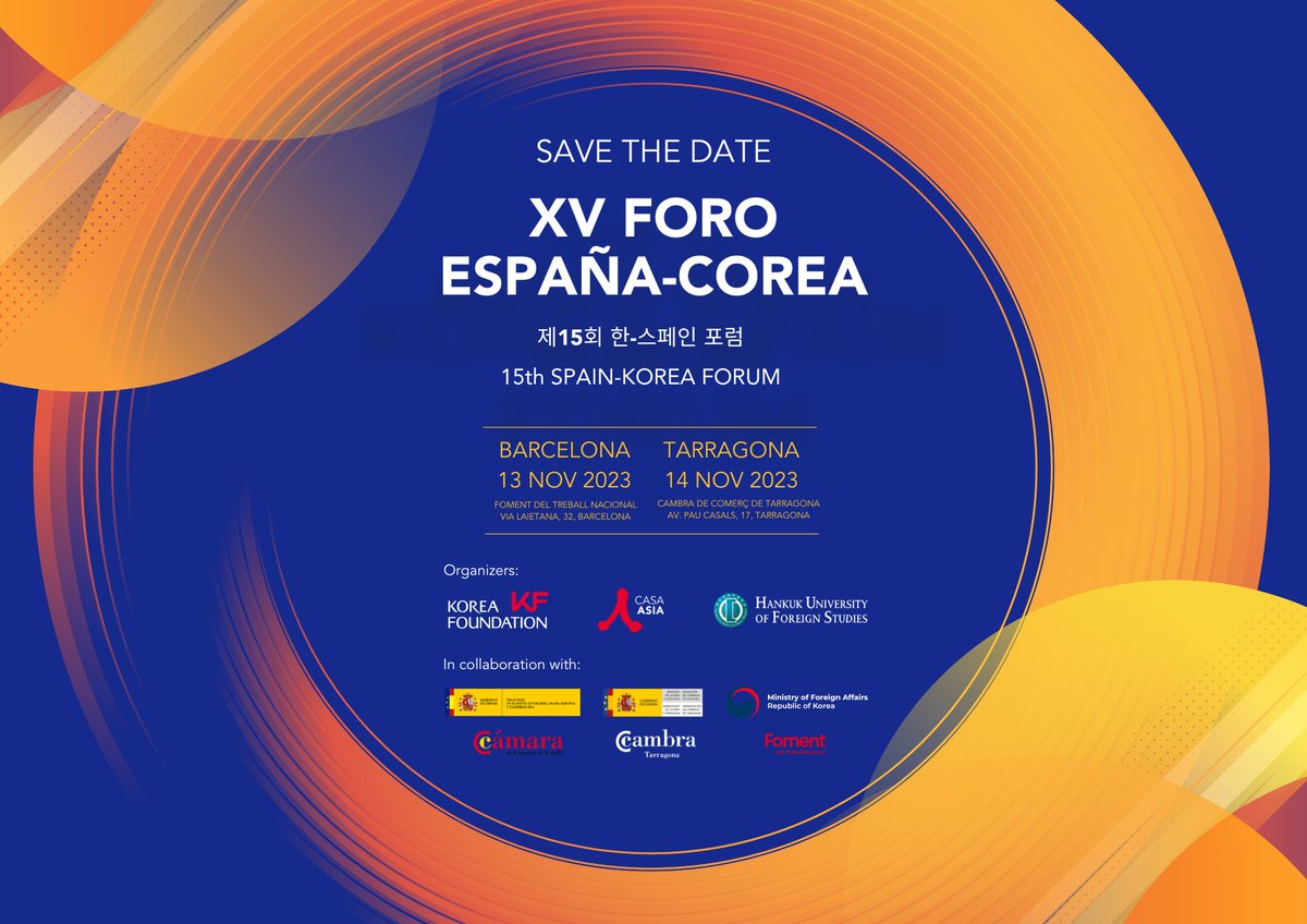 Casa Asia (@casaasia) on Twitter photo 📢 SAVE THE DATE!
🇪🇸🤝🇰🇷 XV Foro España-Corea
Plataforma de diálogo entre representantes de la sociedad civil, de las administraciones públicas y del mundo económico y cultural de España y Corea.
📍13/11 en <a href="/FomentTreball/">Foment del Treball Nacional</a>
📍14/11 en <a href="/CambraTarragona/">CambraTarragona</a>
casaasia.es/actividad/xv-f… 📢 SAVE THE DATE!
🇪🇸🤝🇰🇷 XV Foro España-Corea
Plataforma de diálogo entre representantes de la sociedad civil, de las administraciones públicas y del mundo económico y cultural de España y Corea.
📍13/11 en <a href="/FomentTreball/">Foment del Treball Nacional</a>
📍14/11 en <a href="/CambraTarragona/">CambraTarragona</a>
casaasia.es/actividad/xv-f…
