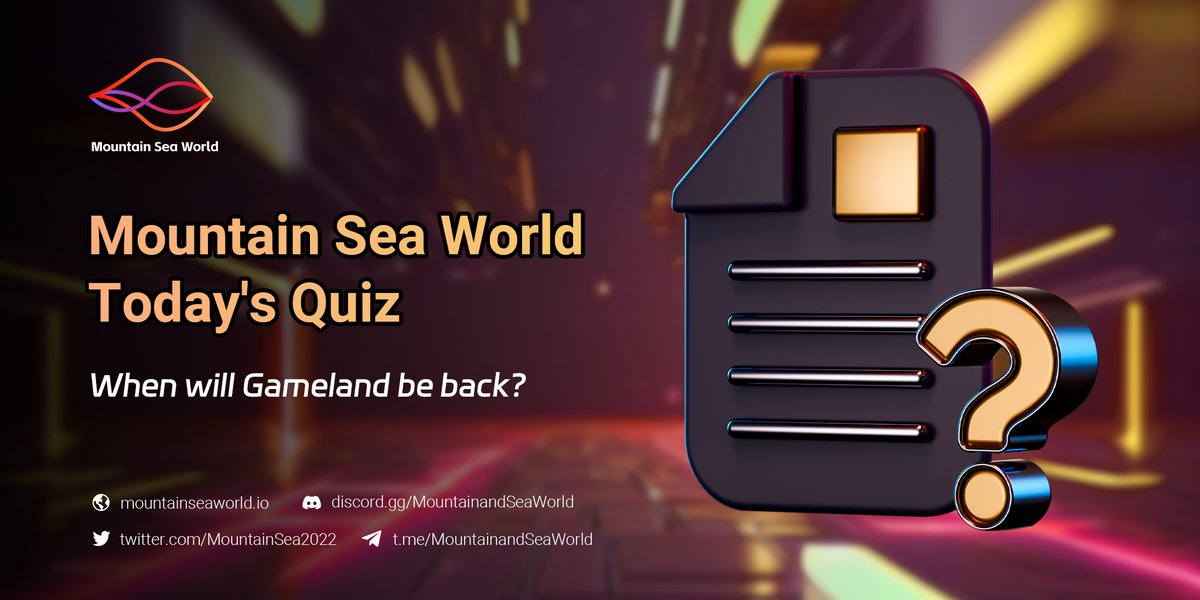 🏞️ Today’s Mountain Sea World Quiz! When Gameland will return to action?

 🎮 Join our #quiz for a chance to win $10 in $MSC! 

🎁Answer correctly and you could be one of the lucky 5 winners! 🌊 #GamelandQuiz #MSC #MountainSeaWorld