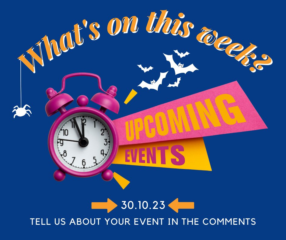 🎃 A little earlier than usual to catch all the halloween fun happening this week - 🦇 this is the weekly events post, let us know what you're organising or fun events you've seen!