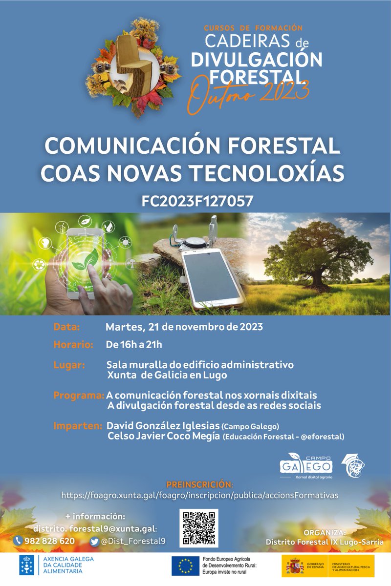 A tarde do martes 21 de novembro teremos en Lugo curso de comunicación forestal coas novas tecnoloxías con David Gonzalez (<a href="/campogalego/">Campo Galego</a> ) e Celso Coco (<a href="/eforestal/">educación forestal🇪🇺</a>).  Podedes realizar a preinscrición no seguinte enderezo: foagro.xunta.gal/foagro/inscrip………  
#formación #forestal #AGACAL