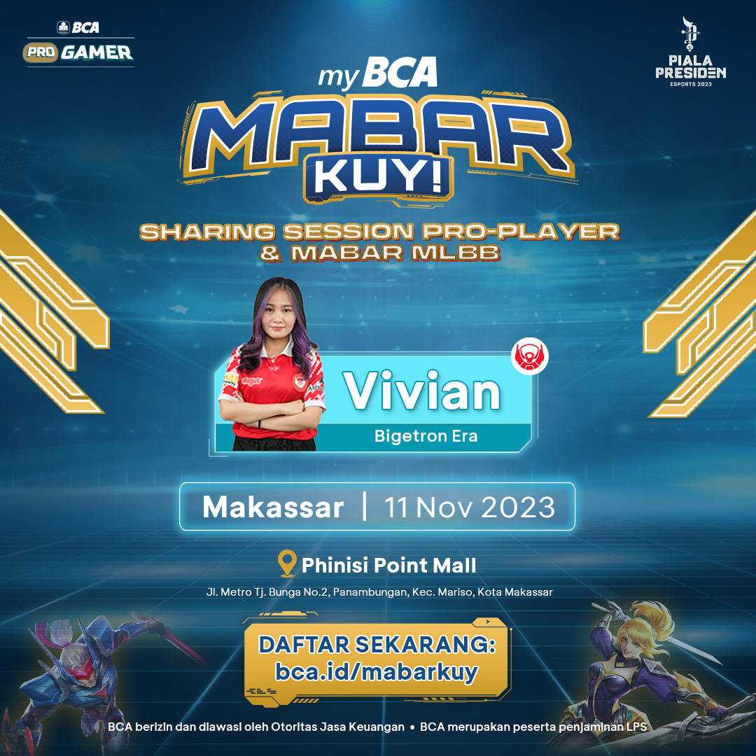 Untuk warga Makassar wajib banget ikutan karena bakal ada Sharing Session bareng jawara MLBB Women - Piala Presiden Esports 2023 BTR Vivian dan Mabar MLBB berhadiah jutaan rupiah.

Daftarkan diri kamu untuk Mabar sekarang di bca.co.id/id/mabarkuy. See you!