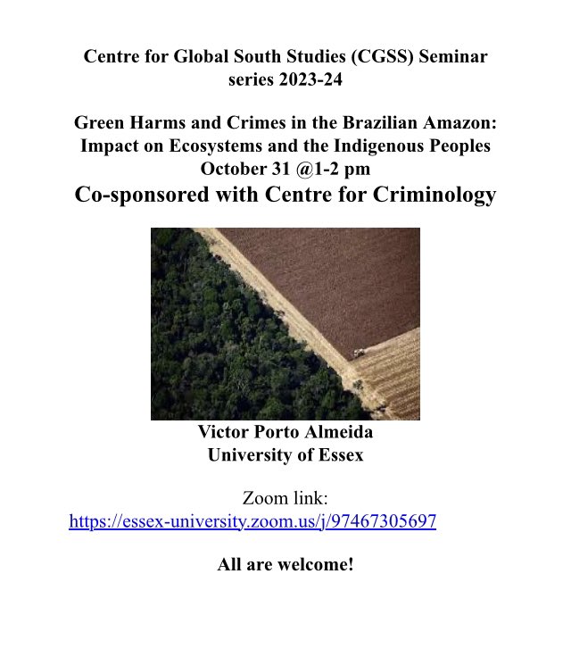 Looking forward to this event tomorrow 31 Oct with @CGSS_Essex featuring criminology PhD student Victor Porto Almeida and his research on #green #harms and #crimes in the Brazilian #Amazon. The event is online and everyone is welcome to join!