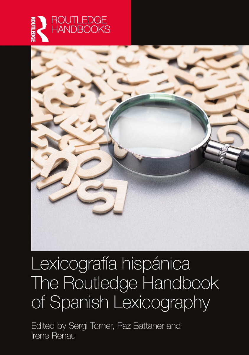 Lexicografía hispánica/The Routledge Handbook of Spanish Lexicography ed. by Sergi Torner, Paz Battaner and <a href="/Irene_Renau/">Irene Renau</a> presents a report on the current state and insight on the future of the lexicography of Spanish.
#Spanish #Lexicography

Available now: routledge.com/9780367199562