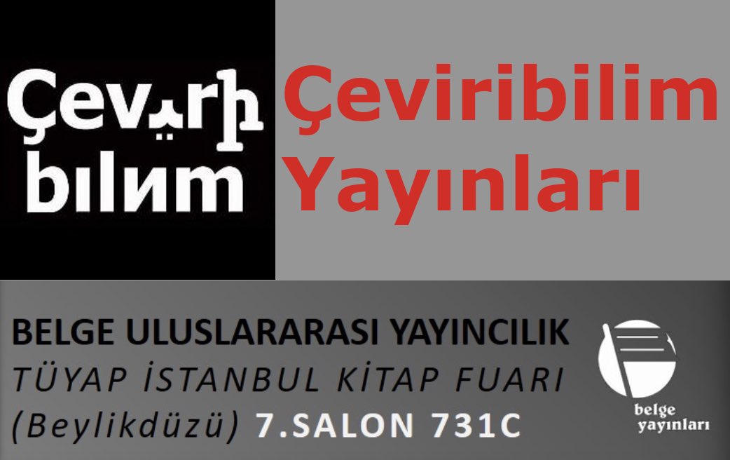 Çeviribilim Yayınları’nın kitaplarını Tüyap İstanbul Kitap Fuarında, 7. Salon 731C nolu mekanda bulabilirsiniz.