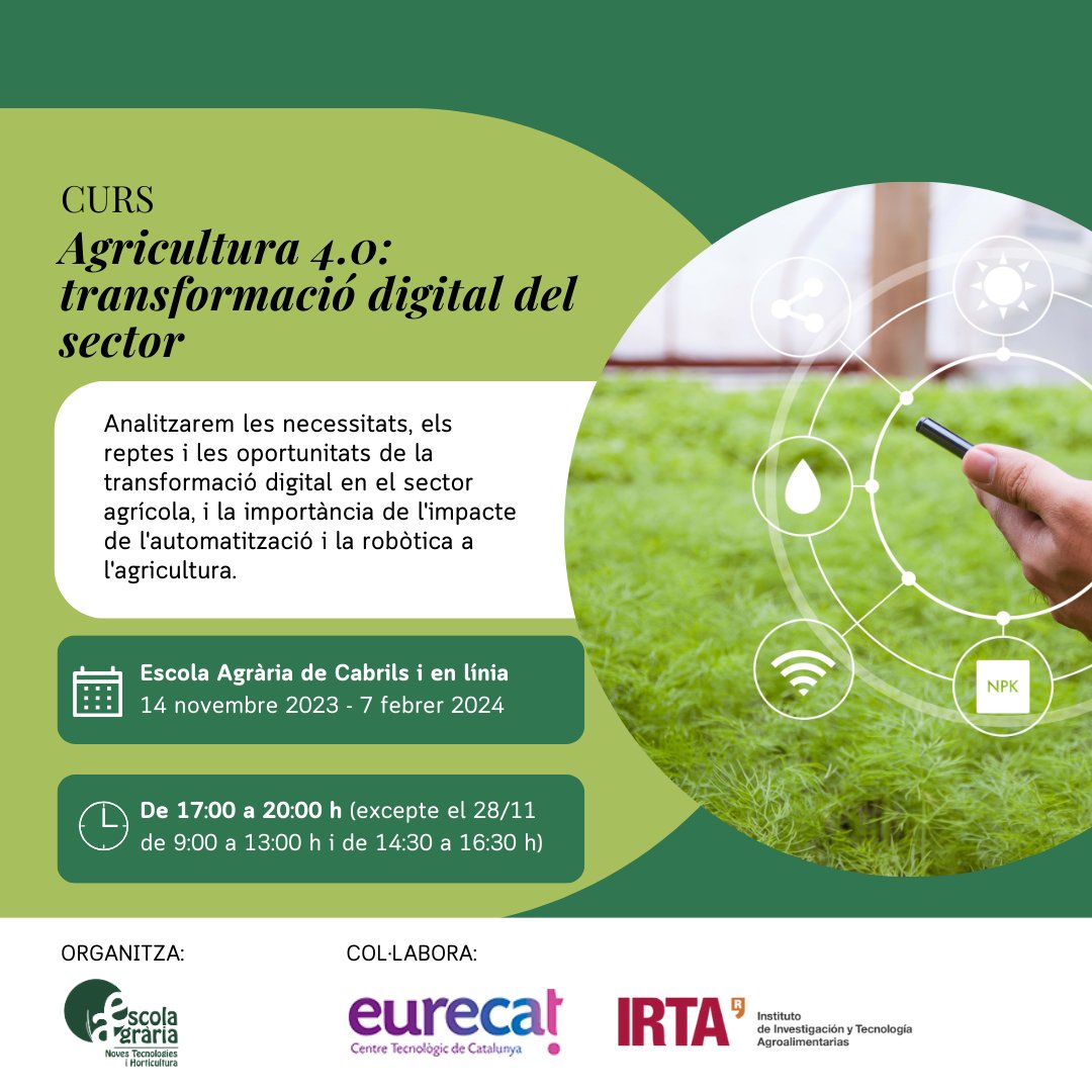 irtacat's tweet photo. 💻🌱El dimarts 14 de novembre l’@EscolaCabrils engega el curs 'Agricultura 4.0: transformació digital del sector' i, des de l’IRTA, juntament amb @Eurecat_learn, col·laborem en la seva organització!

📝 No et quedis enrere en la revolució agrícola digital! https://t.co/JIECAVwvfY https://t.co/gvwIFzQffB