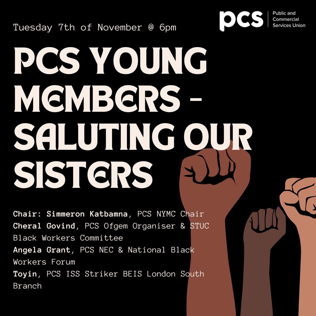 PCSYMN's tweet photo. Join the PCS Young Members Network on Tuesday 7th of November for a fantastic event to highlight the work of our sisters in fighting against racism and for workplace and social justice! ✊🏾

All PCS members &amp; friends welcome!

Sign up up using the link ⬇️ 

https://t.co/TMJRLRI3f0 https://t.co/fNTMUhIoXb