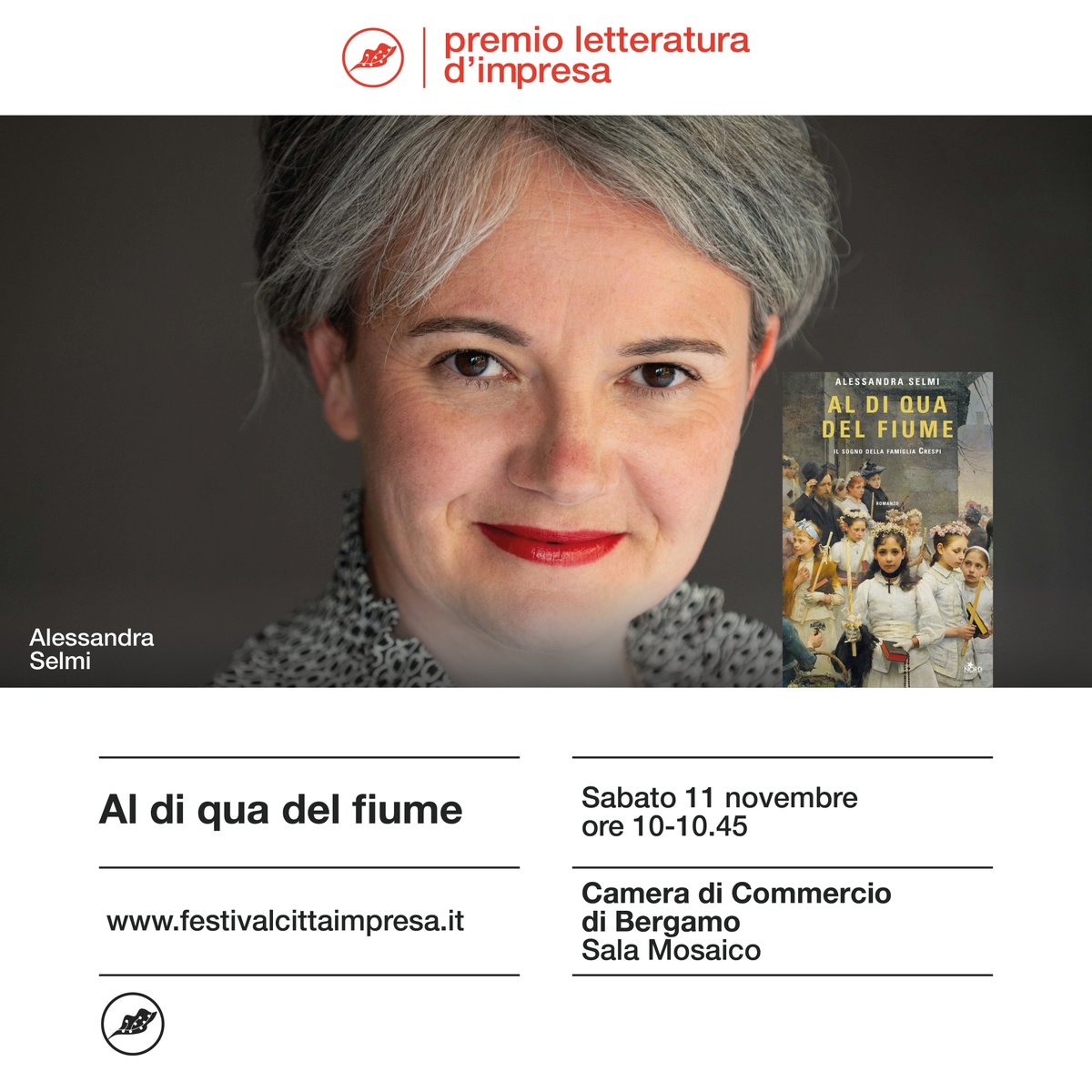 Sabato 11 novembre Alessandra Selmi presenterà in occasione di Bergamo #CittaImpresa il suo libro “AL DI QUA DEL FIUME”, finalista del Premio #LetteraturadImpresa.

👉 Iscriviti qui : festivalcittaimpresa.it/tc-events/al-d…