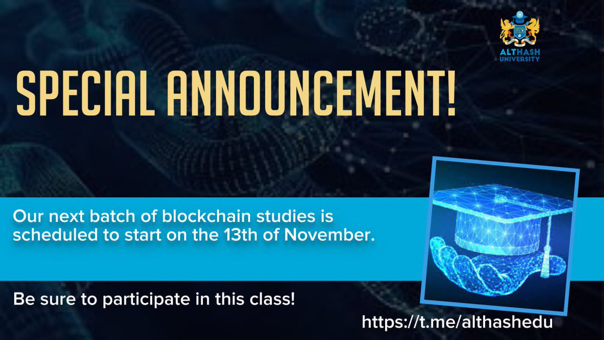 📣Hello Everyone📣

Blockchain Studies for the new batch is starting on 13th of November 2023. 

Please share this information with your friends! 

Join our official telegram group for more update. 

t.me/althashedu

Sign up now! 👇
edu.althash.university