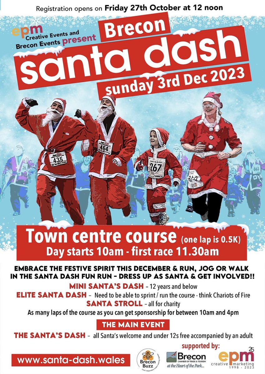 REGISTRATION IS NOW LIVE santa-dash.wales

Brecon Santa-Dash 2023

Sunday 3rd December 2023
10am to 4pm

#breconsantadash
#welovebrecon
#breconchristmas