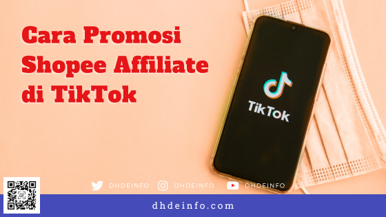 dhdeinfo's tweet photo. Panduan Lengkap: Cara Promosi Shopee Affiliate di TikTok https://t.co/BAc7MA1KfS https://t.co/RaoeOvEKlL