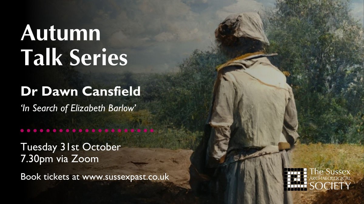 Tomorrow, join us online as we go with <a href="/DawnCansfield/">Dr Dawn West Cansfield 💀</a> in search of a lost Antiquarian, Elizabeth Barlow. Click thr link for more details from the @sussex_society  sussexpast.co.uk/event/autumn-t…