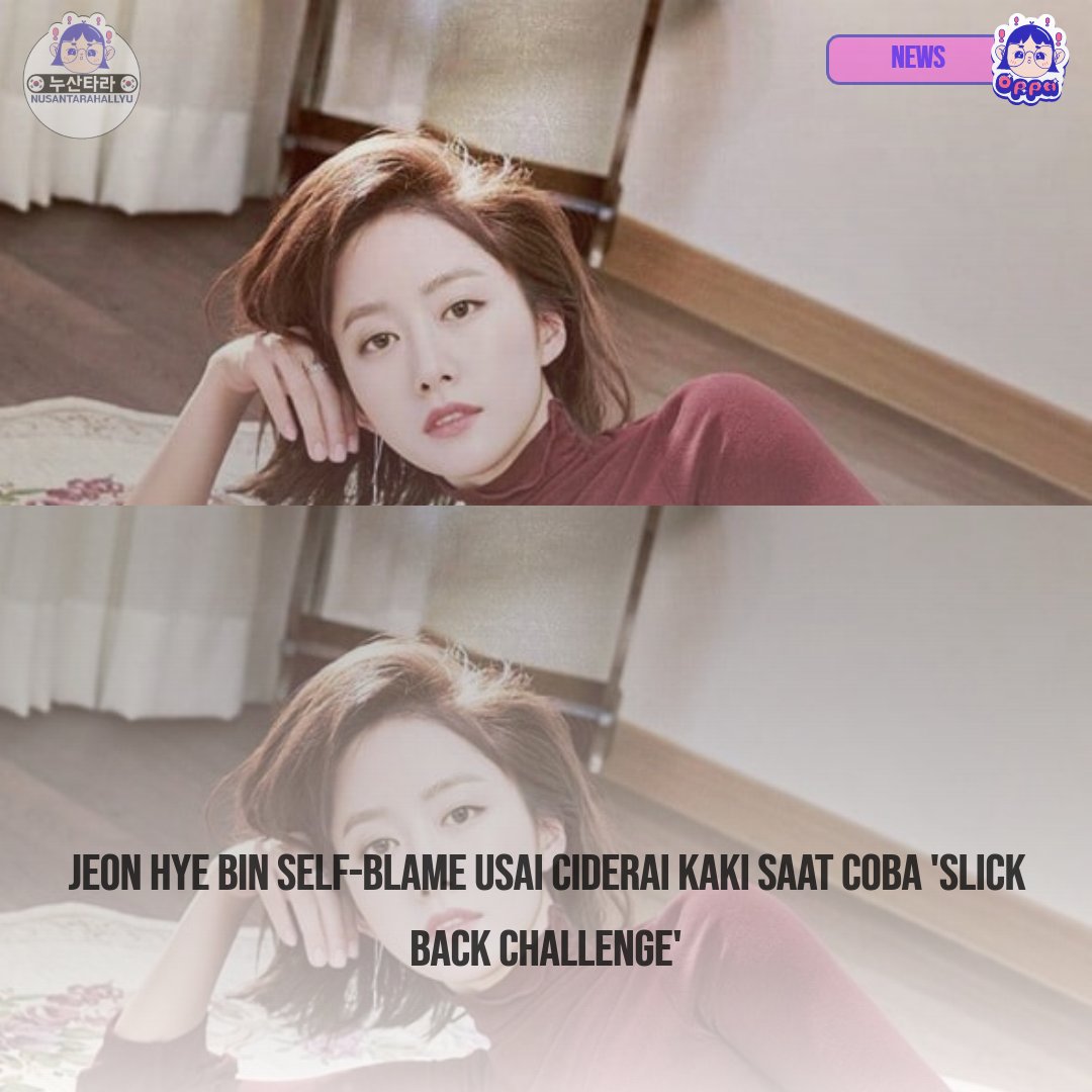 kpopdankdramaid's tweet image. #JeonHyeBin #Injury #SlickBackChallenge #SelfBlame #DanceChallenge #Accident #LegInjury #EntertainmentNews #KoreanActress #DanceInjury #SlickBackDance #SocialMediaChallenge #Korean
✨gaeul.rdz