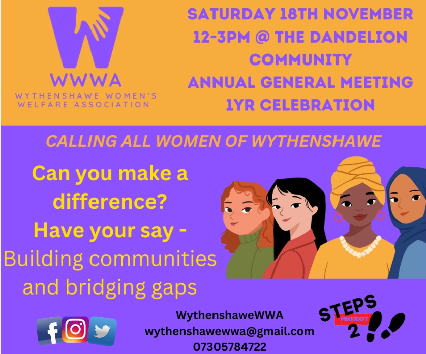 Calling all women of Wythenshawe! Join @wythenshawewwa '#Wythenshawe #Women Welfare Association' for their annual general meeting #AGM 2023 & 1 year anniversary celebration at The Dandelion Community on Saturday 18th November between 12-3pm. #Building communities, bridging gaps!