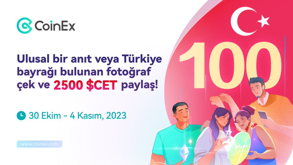🇹🇷 | Dostlar Cumhuriyet Bayram kutlamaları #CoinEx'de devam ediyor 😍
📷 Arka planda ulusal bir anıt veya Türkiye bayrağı bulunan fotoğraf çek ve 2500 $CET ödülünü paylaşan 10 kişiden biri sen ol!

❤️+🔁
✅ Yorumda Fotoğrafı Paylaşın
#️⃣ #CoinExTürkiye100 Etiketle

 #100yaşında