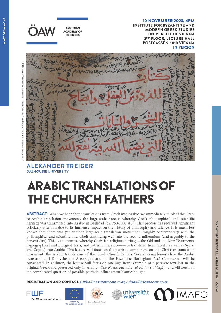 If you are in Vienna on 10 Nov, join us for Alexander Treiger's in-person lecture: "#Arabic Translations of the #ChurchFathers", which will be held at the Institute for #Byzantine and Modern #Greek Studies <a href="/univienna/">Universität Wien</a> (4 PM)! 
oeaw.ac.at/imafo/veransta…
<a href="/imafo_oeaw/">IMAFO</a> #Byzanzforschung
