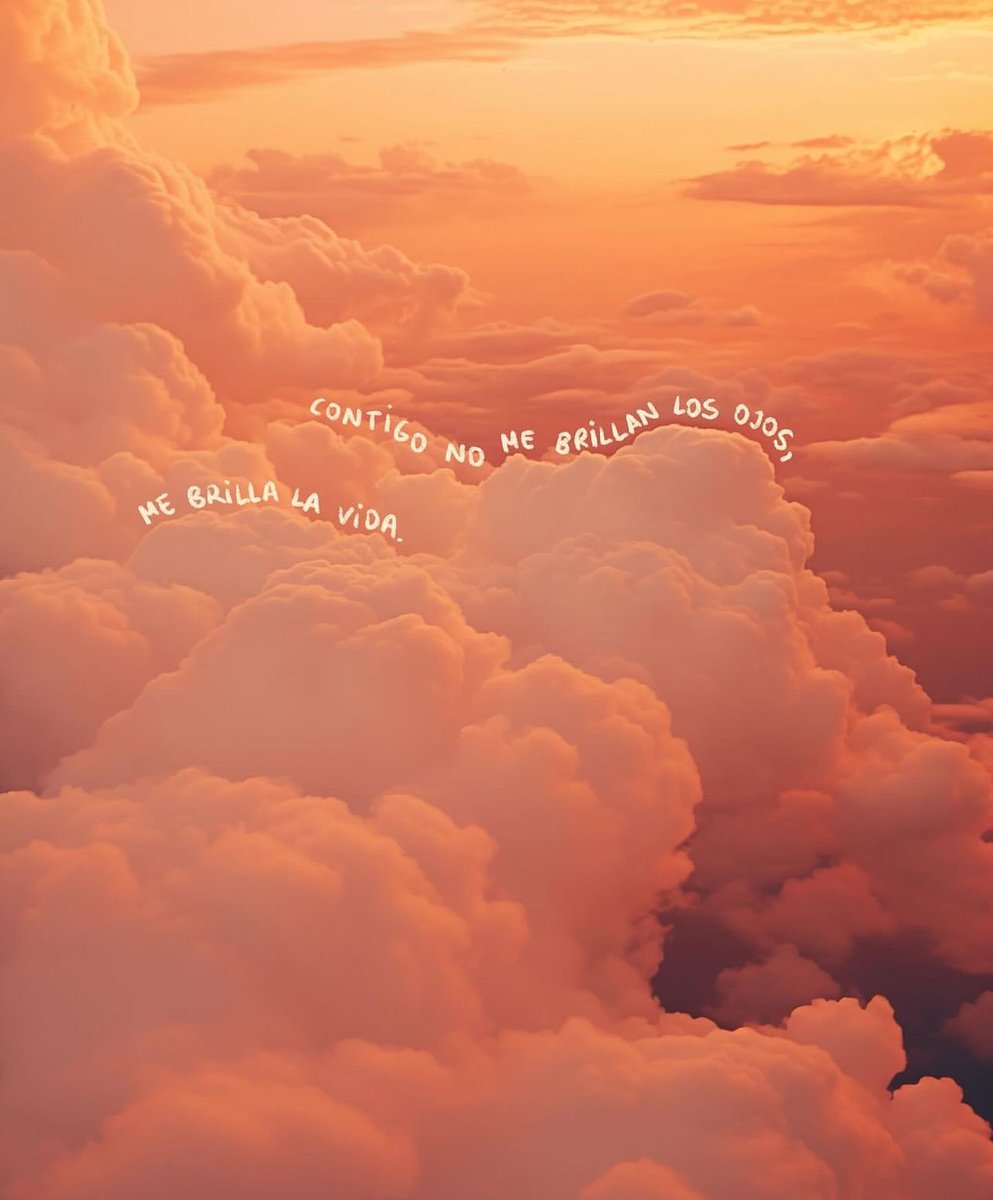 contigo me brilla la vida 🧡