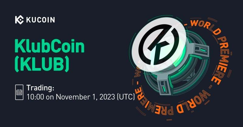 The wait is finally over! 🏁

We're thrilled to announce that our Tier 1 CEX Listing with <a href="/kucoincom/">KuCoin</a> will take place on November 1st at 10:00 AM UTC.

This marks a major milestone for Klubcoin, demonstrating our credibility and potential. 🔥

Listing Details: 
Network: ETH 
Pair: